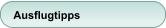 Ausflugtipps