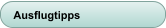 Ausflugtipps